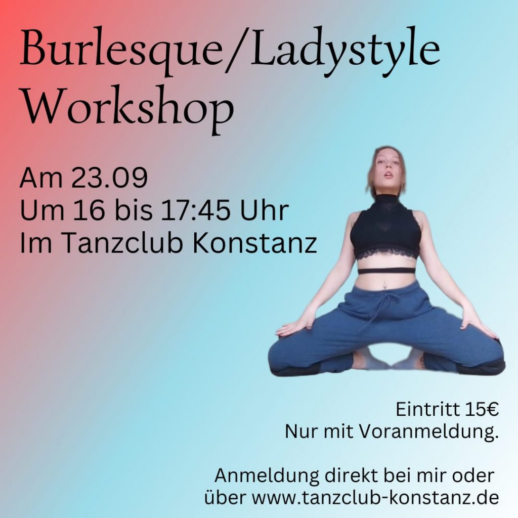 Burlesque / Ladystyle Workshop Tanzclub Konstanz